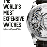 The World's Most Expensive Watches ACC Art Books Ltd