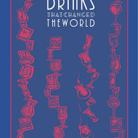 Ten Drinks That Changed the World